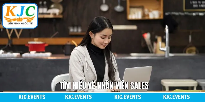 Một vài thông tin nổi bật về vị trí nhân viên Sales Một vài thông tin nổi bật về vị trí nhân viên Sales