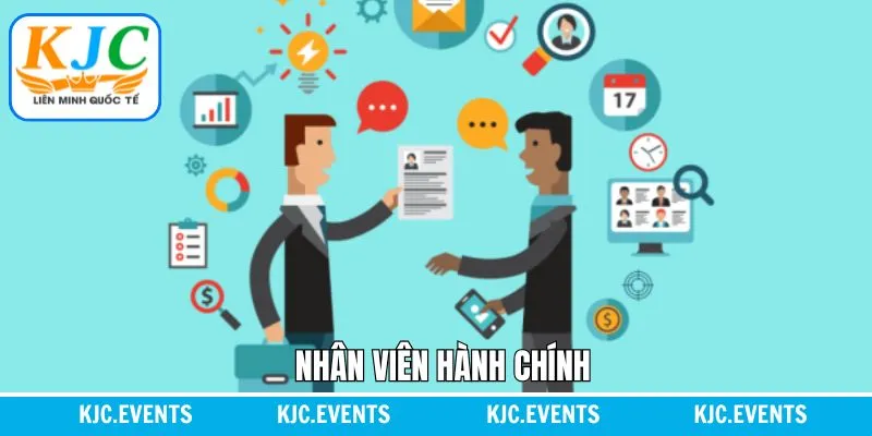 Hành Chính – Vị Trí Việc Làm Với Thu Nhập Ấn Tượng Tại KJC