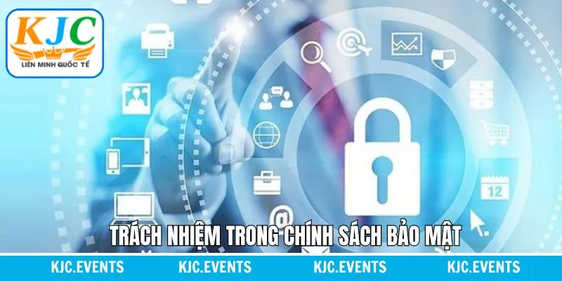 Nhiệm vụ của liên minh và hội viên về chính sách bảo mật Nhiệm vụ của liên minh và hội viên về chính sách bảo mật